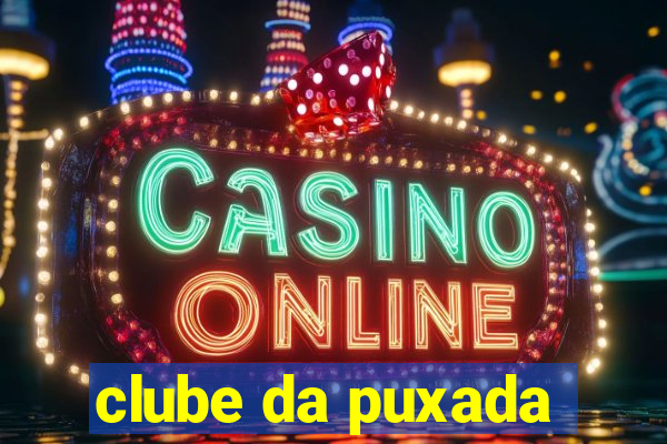 clube da puxada